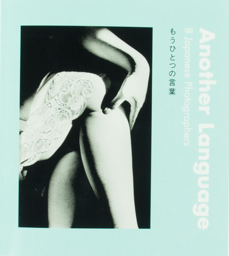 Another Language: 8 Japanese Photographers